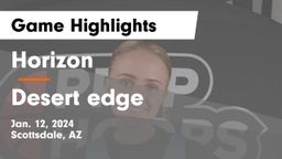 Horizon  vs Desert edge Game Highlights - Jan. 12, 2024