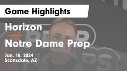 Horizon  vs Notre Dame Prep  Game Highlights - Jan. 18, 2024