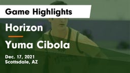 Horizon  vs Yuma Cibola Game Highlights - Dec. 17, 2021