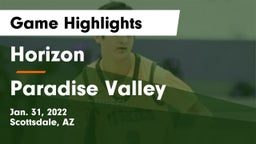 Horizon  vs Paradise Valley Game Highlights - Jan. 31, 2022