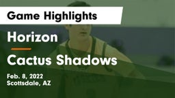 Horizon  vs Cactus Shadows  Game Highlights - Feb. 8, 2022