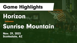 Horizon  vs Sunrise Mountain  Game Highlights - Nov. 29, 2023