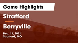 Strafford  vs Berryville  Game Highlights - Dec. 11, 2021