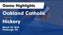 Oakland Catholic  vs Hickory  Game Highlights - March 10, 2018