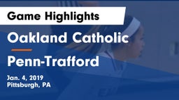 Oakland Catholic  vs Penn-Trafford  Game Highlights - Jan. 4, 2019