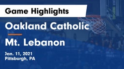 Oakland Catholic  vs Mt. Lebanon  Game Highlights - Jan. 11, 2021
