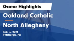 Oakland Catholic  vs North Allegheny  Game Highlights - Feb. 6, 2021