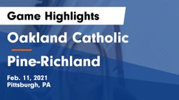 Oakland Catholic  vs Pine-Richland  Game Highlights - Feb. 11, 2021