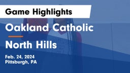Oakland Catholic  vs North Hills  Game Highlights - Feb. 24, 2024