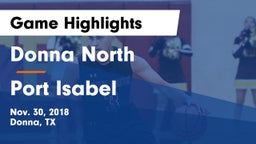 Donna North  vs Port Isabel  Game Highlights - Nov. 30, 2018