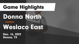 Donna North  vs Weslaco East  Game Highlights - Dec. 16, 2022