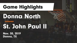 Donna North  vs St. John Paul II  Game Highlights - Nov. 30, 2019