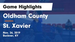 Oldham County  vs St. Xavier  Game Highlights - Nov. 26, 2019