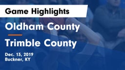 Oldham County  vs Trimble County  Game Highlights - Dec. 13, 2019