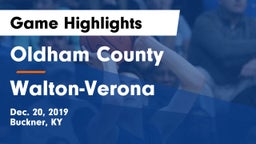 Oldham County  vs Walton-Verona  Game Highlights - Dec. 20, 2019