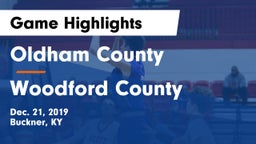 Oldham County  vs Woodford County  Game Highlights - Dec. 21, 2019