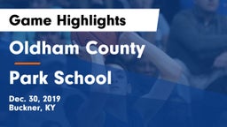 Oldham County  vs Park School Game Highlights - Dec. 30, 2019