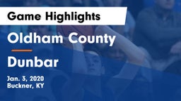 Oldham County  vs Dunbar Game Highlights - Jan. 3, 2020