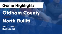 Oldham County  vs North Bullitt  Game Highlights - Jan. 7, 2020