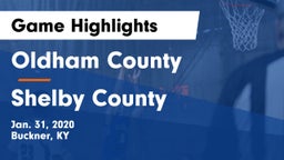 Oldham County  vs Shelby County  Game Highlights - Jan. 31, 2020