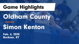 Oldham County  vs Simon Kenton  Game Highlights - Feb. 6, 2020