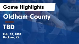 Oldham County  vs TBD Game Highlights - Feb. 28, 2020