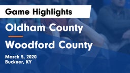 Oldham County  vs Woodford County Game Highlights - March 5, 2020