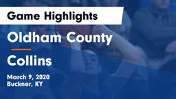 Oldham County  vs Collins Game Highlights - March 9, 2020