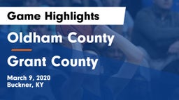 Oldham County  vs Grant County Game Highlights - March 9, 2020