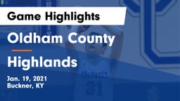 Oldham County  vs Highlands  Game Highlights - Jan. 19, 2021