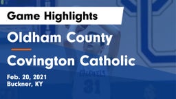 Oldham County  vs Covington Catholic  Game Highlights - Feb. 20, 2021