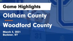 Oldham County  vs Woodford County  Game Highlights - March 4, 2021