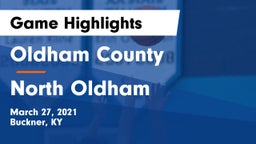 Oldham County  vs North Oldham  Game Highlights - March 27, 2021