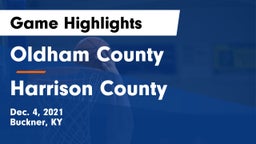 Oldham County  vs Harrison County  Game Highlights - Dec. 4, 2021