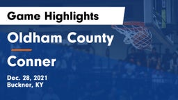 Oldham County  vs Conner  Game Highlights - Dec. 28, 2021