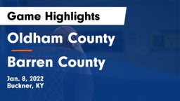 Oldham County  vs Barren County  Game Highlights - Jan. 8, 2022