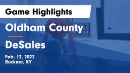 Oldham County  vs DeSales  Game Highlights - Feb. 12, 2022