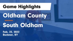 Oldham County  vs South Oldham  Game Highlights - Feb. 22, 2022