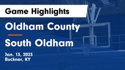 Oldham County  vs South Oldham Game Highlights - Jan. 13, 2023