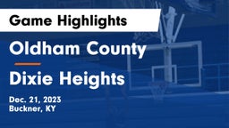 Oldham County  vs Dixie Heights  Game Highlights - Dec. 21, 2023