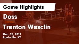 Doss  vs Trenton Wesclin  Game Highlights - Dec. 28, 2019