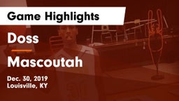 Doss  vs Mascoutah  Game Highlights - Dec. 30, 2019