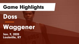 Doss  vs Waggener  Game Highlights - Jan. 9, 2020