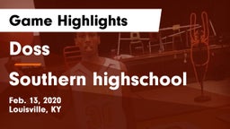 Doss  vs Southern highschool Game Highlights - Feb. 13, 2020