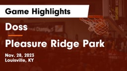 Doss  vs Pleasure Ridge Park  Game Highlights - Nov. 28, 2023