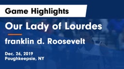 Our Lady of Lourdes  vs franklin d. Roosevelt Game Highlights - Dec. 26, 2019