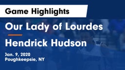 Our Lady of Lourdes  vs Hendrick Hudson  Game Highlights - Jan. 9, 2020