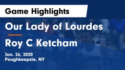 Our Lady of Lourdes  vs Roy C Ketcham Game Highlights - Jan. 26, 2020
