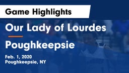 Our Lady of Lourdes  vs Poughkeepsie  Game Highlights - Feb. 1, 2020