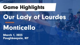 Our Lady of Lourdes  vs Monticello  Game Highlights - March 1, 2023